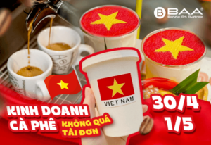 Kinh doanh cà phê dịp lễ 30/4 – 1/5 để không quá tải đơn?