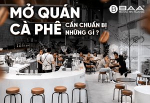 Mở quán cà phê cần chuẩn bị những gì? Checklist từ A-Z cho người mới!
