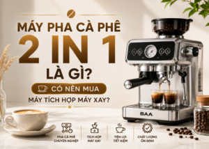 Chính Sách Đăng Ký Đại Lý Máy Pha Cà Phê BAA Phân Phối